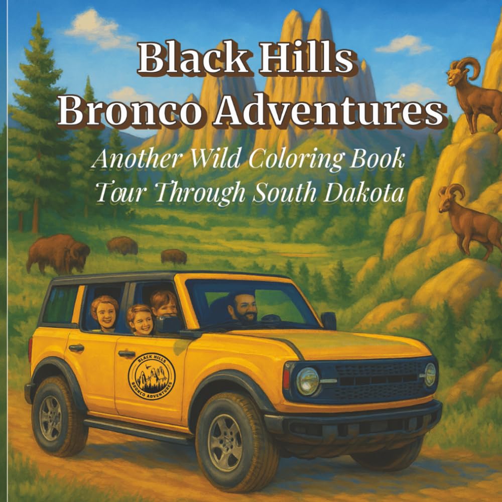 Black Hills Bronco Adventures: Another Wild Coloring Book Tour Through South Dakota